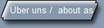 ber uns /  about as